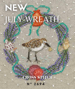 July Wreath - Sandpiper. Counted cross stitch kit on 7 pts/cm Aïda fabric. Le Bonheur des Dames 2694